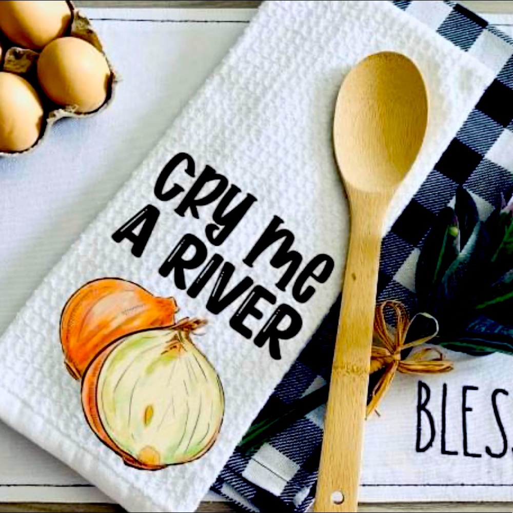 Cry me a river kitchen towel